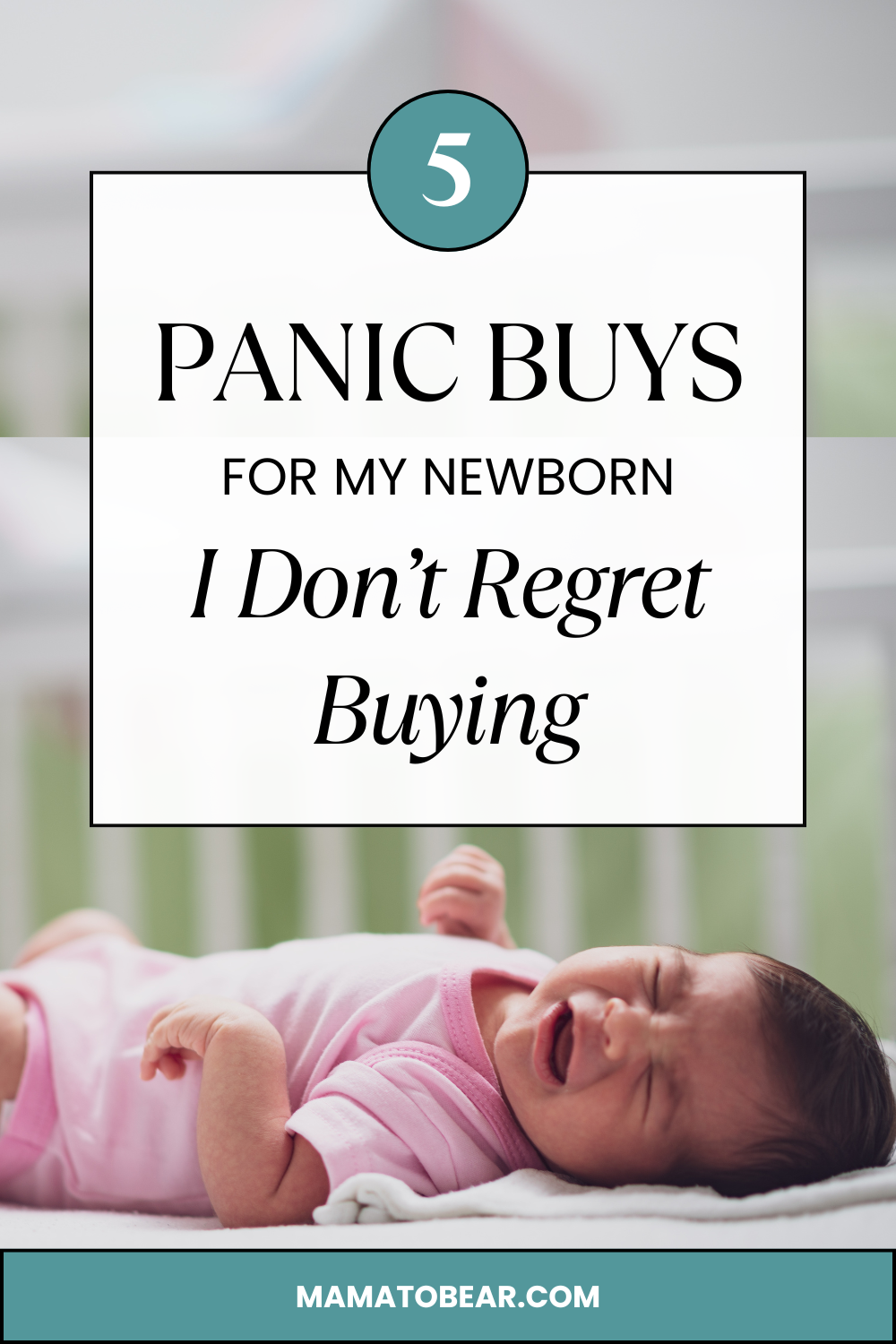 5 Panic Buys for my Newborn I Don’t Regret