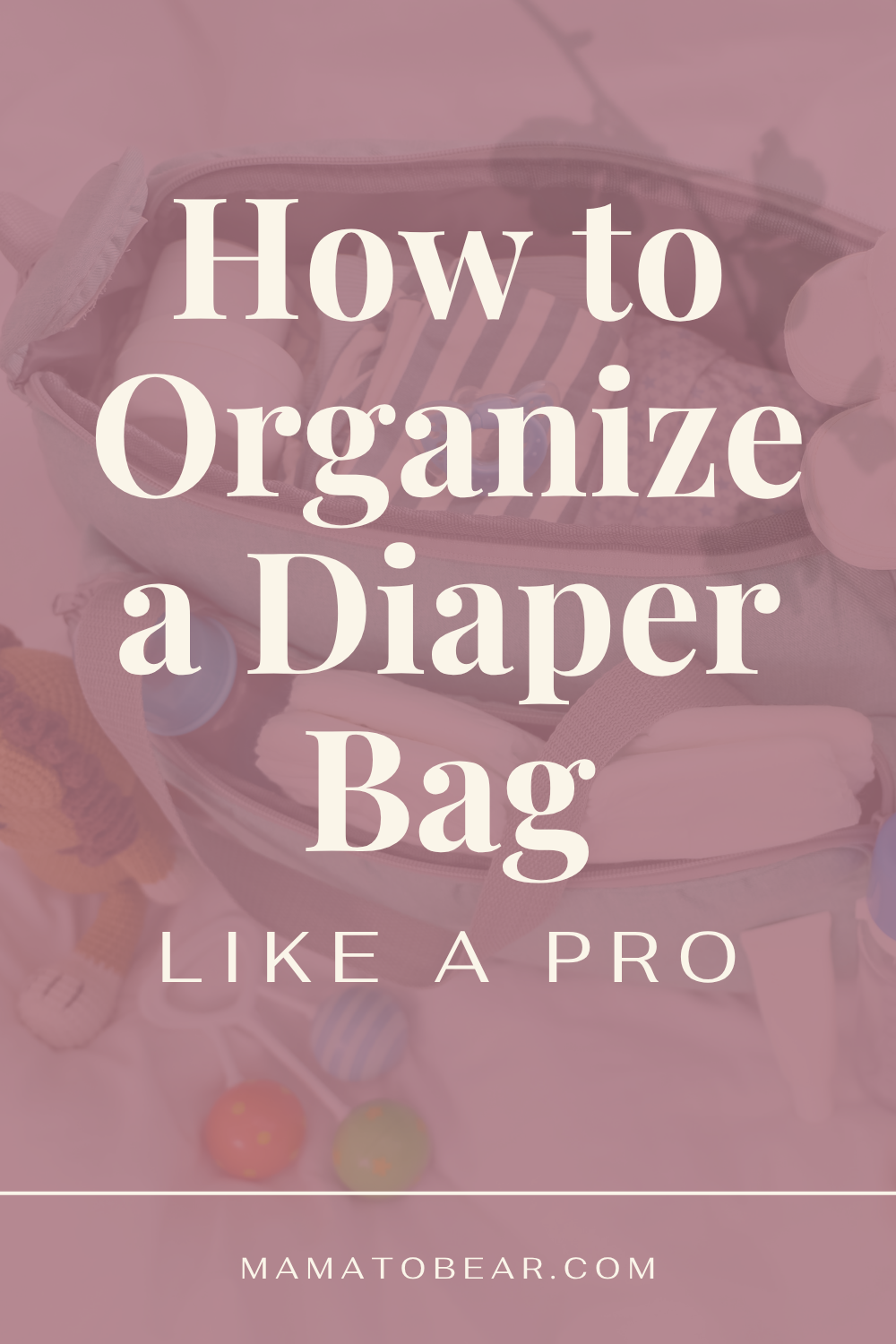 How to Organize a Diaper Bag